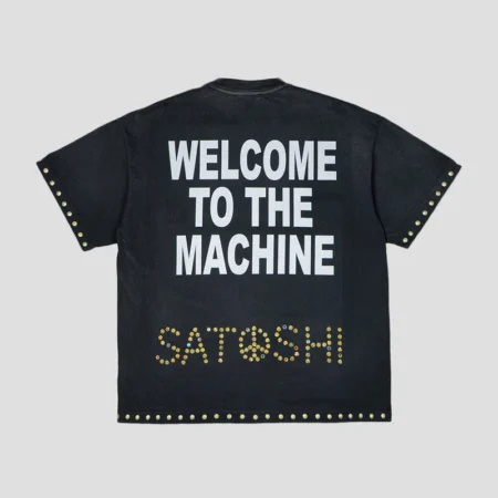 Satoshi Nakamoto Welcome To The Machine T-shirts